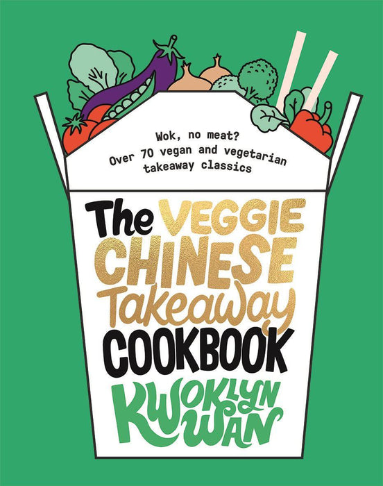 Kwoklyn Wan - The Veggie Chinese Takeaway Cookbook | {{ collection.title }}